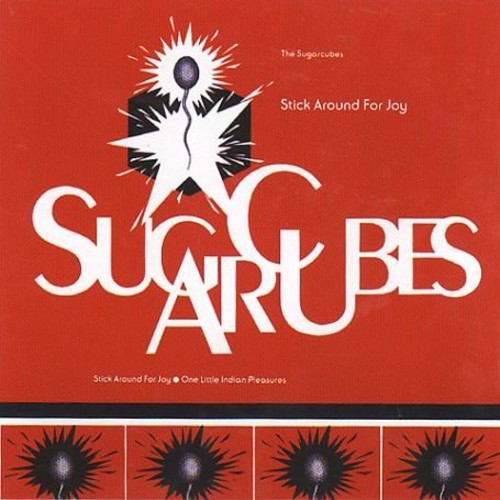 Sugarcubes - Stick Around For Joy [Limited Edition]
