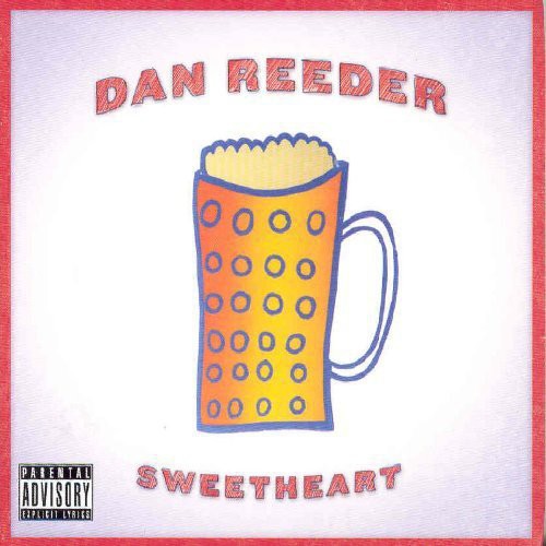Dan Reeder - Sweetheart