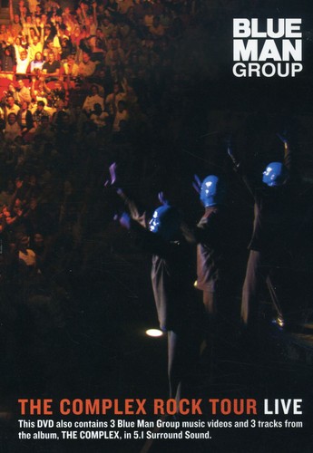 Blue Man Group - Blue Man Group: The Complex Rock Tour Live