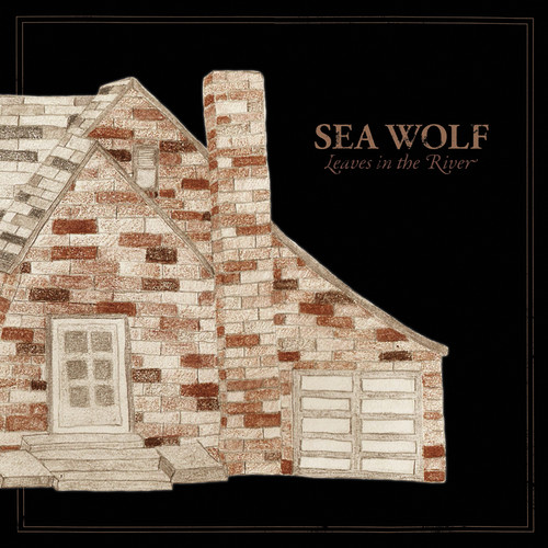 Sea Wolf - Leaves in the River