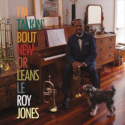 Leroy Jones - I'm Talkin' Bout New Orleans