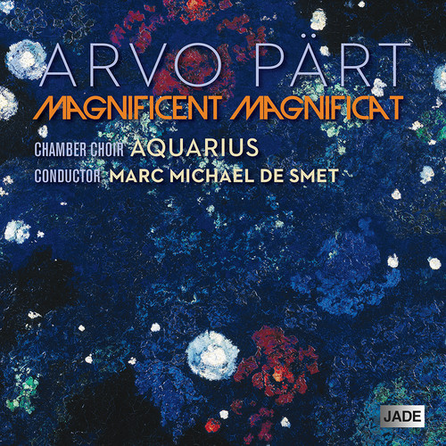 Arvo Part - Arvo Part: Magnificent Magnificat