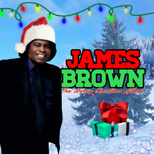 James Brown - Merry Christmas Album [Remastered]