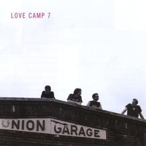 Love Camp 7 - Union Garage