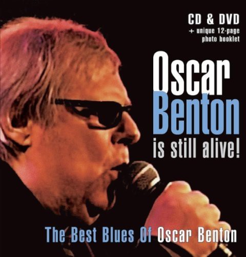 Oscar Benton Is Still Alive [Import]