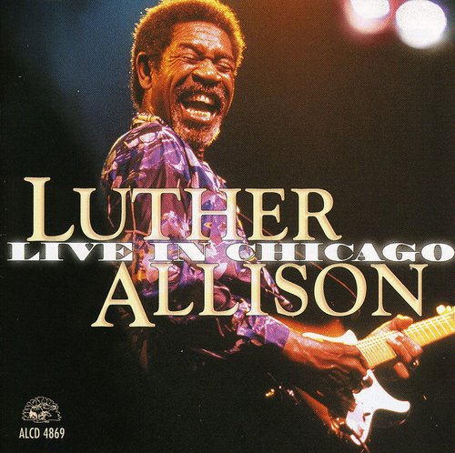 Luther Allison - Live in Chicago