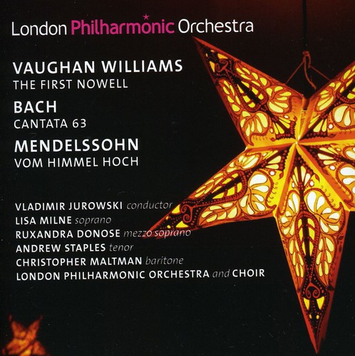 London Philharmonic Orchestra - First Nowell / Cantata 63 / Vom Himmel Hoch