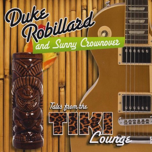 Duke Robillard - Tales from the Tiki Lounge