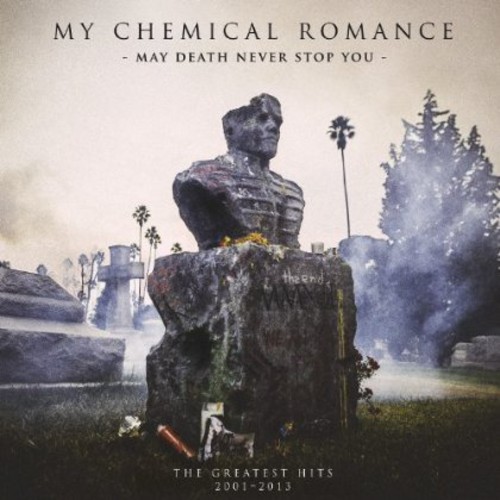 My Chemical Romance - May Death Never Stop You (The Greatest Hits 2001 - 2013) [Clean]