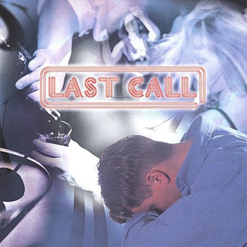 Last Call - Last Call