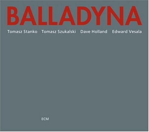 Tomasz Stanko - Balladyna: Touchstones Series