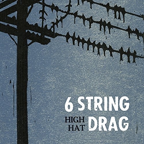 6 String Drag - High Hat (Reissue) [Reissue]