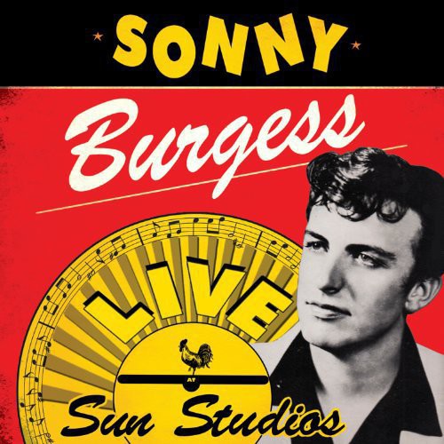 Sonny Burgess - Live at Sun Studios