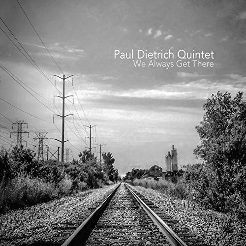 Paul Dietrich - We Always Get There