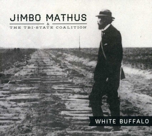 Jimbo Mathus - White Buffalo
