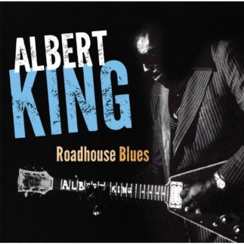 Albert King - Roadhouse Blues