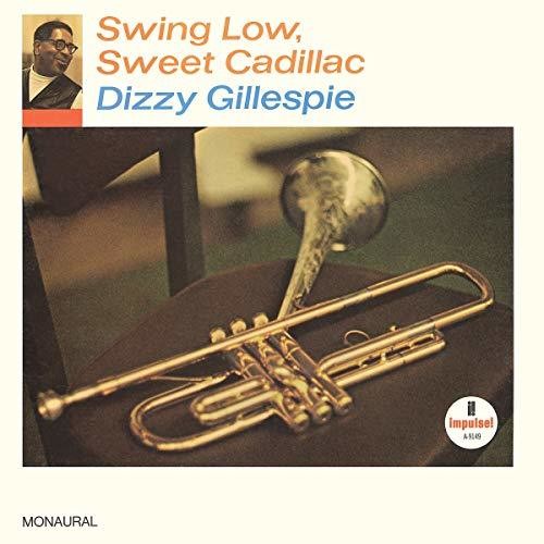 Dizzy Gillespie - Swing Low, Sweet Cadillac [LP]
