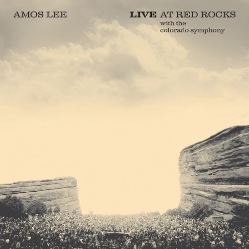 Amos Lee - Amos Lee Live at Red Rocks with the Colorado Symphony