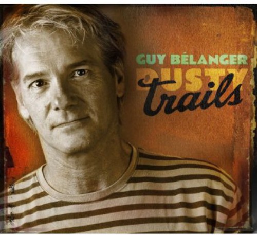 Guy Belanger - Dusty Trails