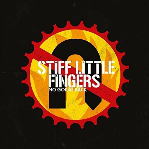 Stiff Little Fingers - No Going Back