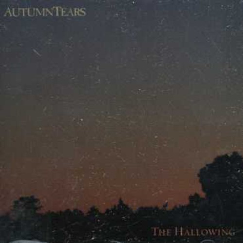 Autumn Tears - Hallowing