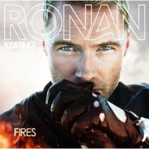 Ronan Keating - Fires [Import]
