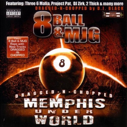8ball & MJG - Memphis Under World (Dragged-N-Chopped)