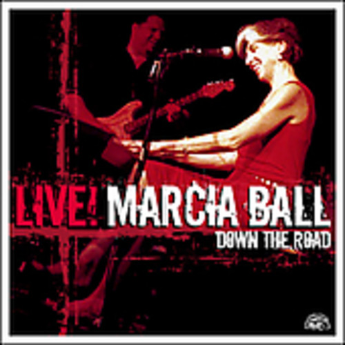 Marcia Ball - Marcia Ball Live: Down the Road