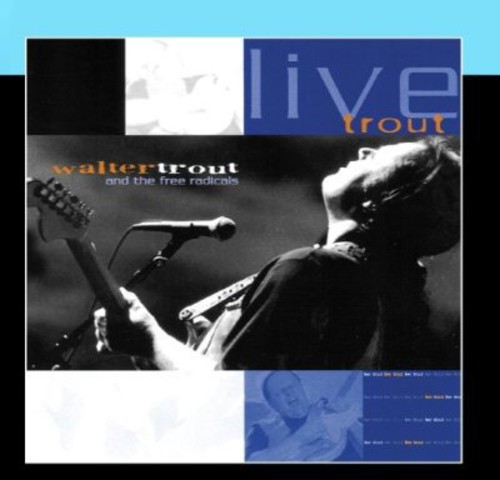Live Trout: Recorded At The Tampa Blues Fest March 2000