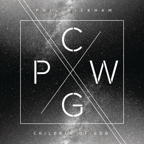 Phil Wickham - Children of God