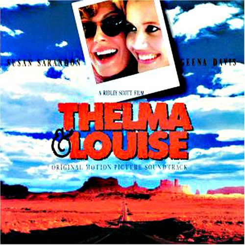 Original Soundtrack - Thelma & Louise (Original Soundtrack)