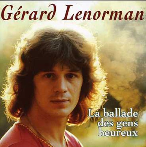 Gerard Lenorman - La Ballade Des Gens Heureux [Import]