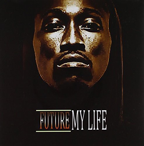 Future - My Life