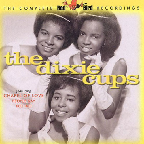 Dixie Cups - The Complete Red Bird Recordings