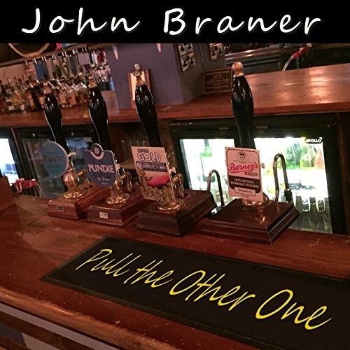 John Braner - Pull The Other One