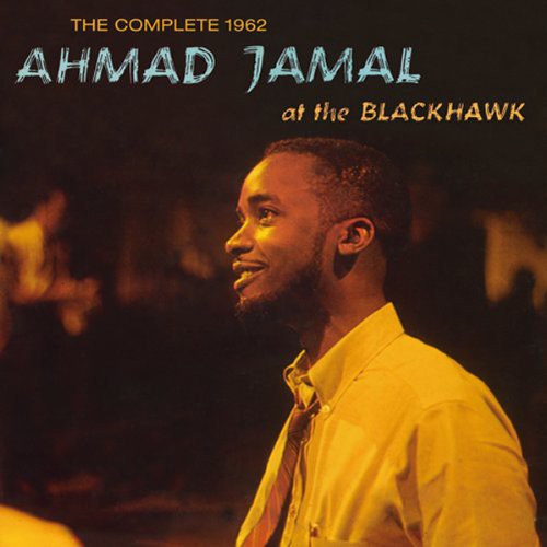 Ahmad Jamal - Complete 1962 Ahmad Jama at Blackhawk