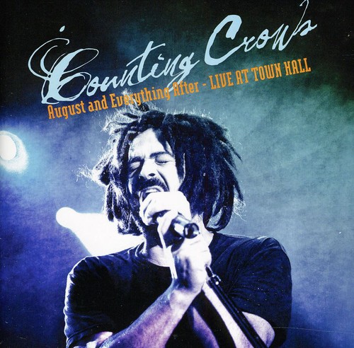 Counting Crows - August and Everything After: Live From Town Hall