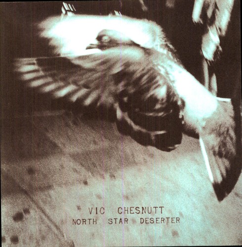 Vic Chesnutt - North Star Deserter