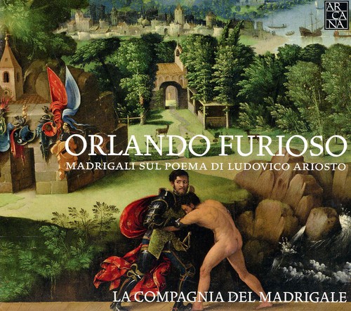 Orlando Furioso: Madrigals on Ludovico Ariosto's
