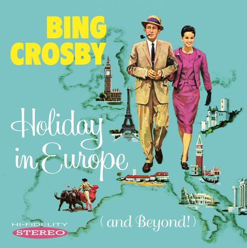 Bing Crosby - Holiday In Europe (and Beyond)