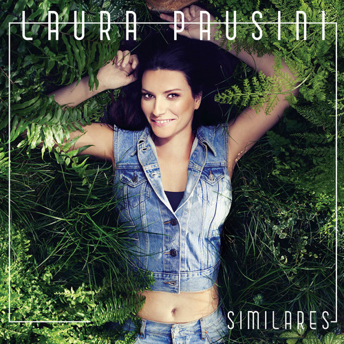 Laura Pausini - Similares