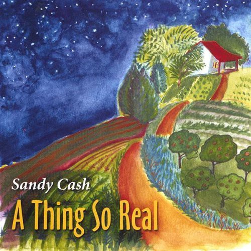 Sandy Cash - Thing So Real