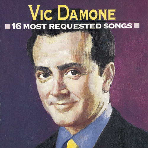 Vic Damone - 16 Most Requested Songs