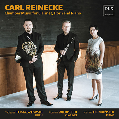 Reinecke: Chamber Music for Clarinet /  Horn and Piano