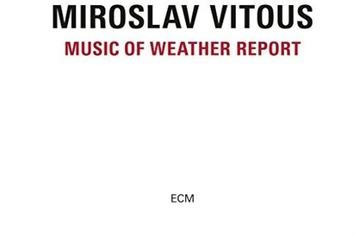 Miroslav Vitous - Music From Weather Report
