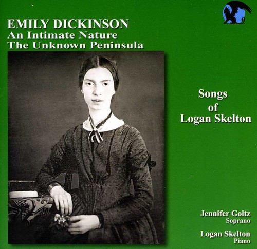 Songs of Logan Skelton: Dickinson Songs