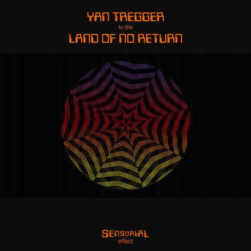 Yan Tregger - To The Land Of No Return [Limited Edition] [Remastered] [Reissue]