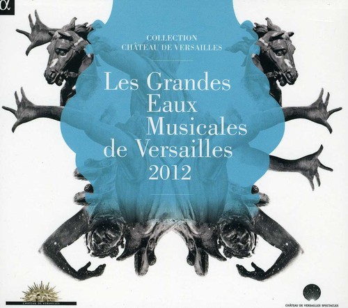 Grandes Eaux Musicales de Versailles /  Various