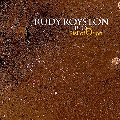 Rudy Royston - Rise Of Orion