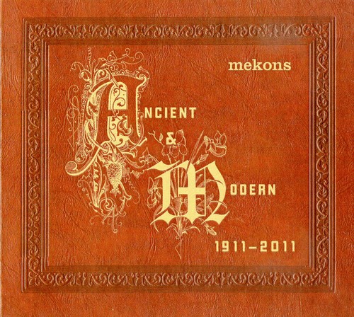 Mekons - Ancient & Modern 1911-11